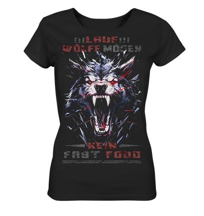 Lauf!!! Wölfe Mögen Kein Fast Food - Ladies Organic Basic Shirt