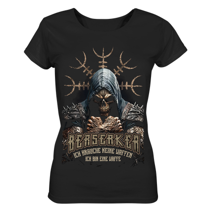 Berserker Ich Brauche Keine Waffen - Ladies Organic Basic Shirt