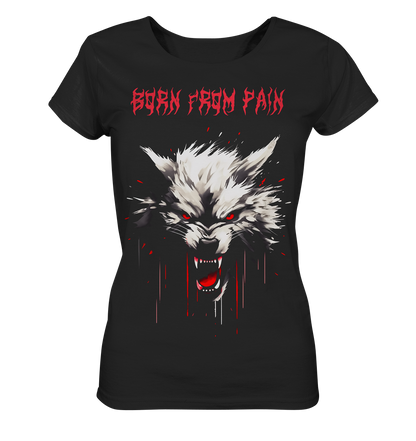 Born From Pain - Ladies Organic Basic Shirt