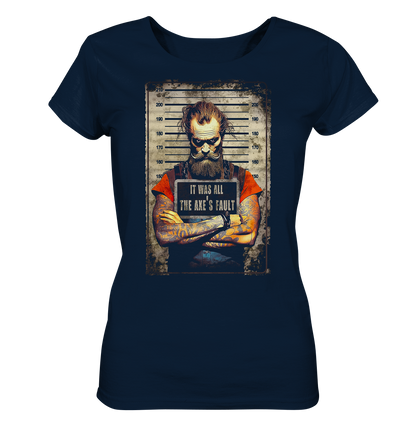The Axe's Fault - Ladies Organic Shirt