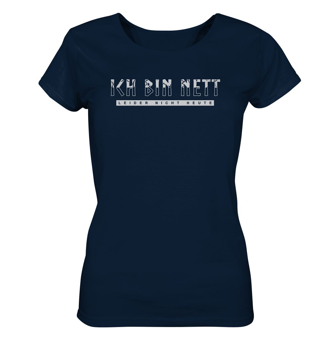 Ich Bin Nett - Ladies Organic Shirt