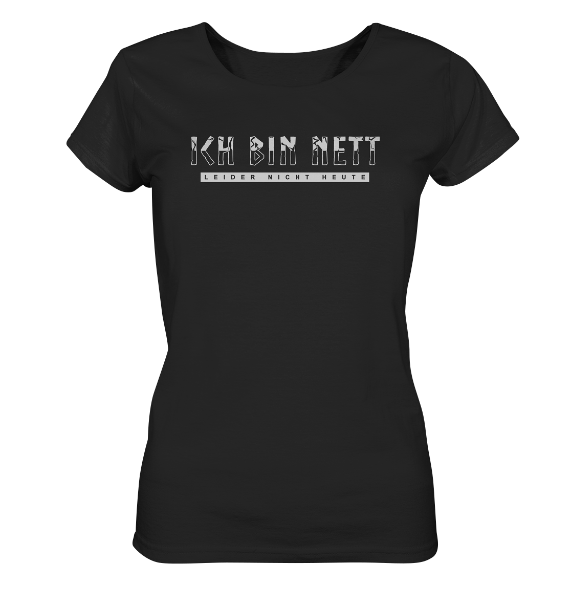 Ich Bin Nett - Ladies Organic Shirt