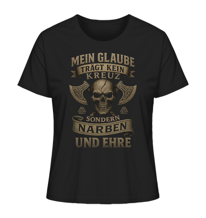 Meiin Glaube Trägt Narben und Ehre - Ladies Organic Shirt
