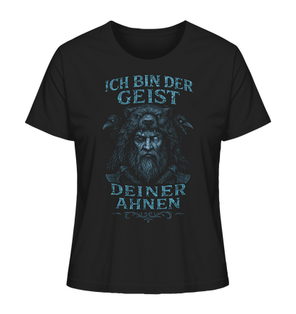 Ich Bin Der Geist Deiner Ahnen - Ladies Organic Shirt