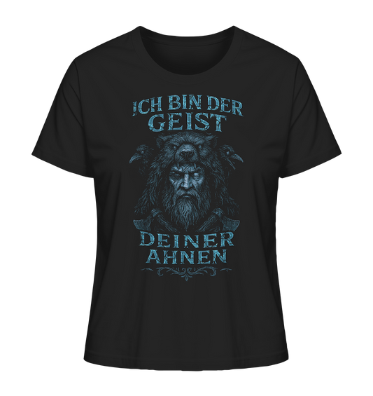 Ich Bin Der Geist Deiner Ahnen - Ladies Organic Shirt