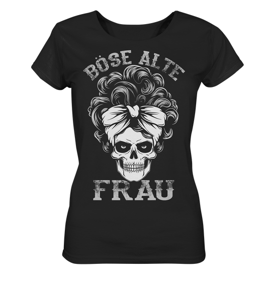 Böse Alte Frau - Ladies Organic Shirt