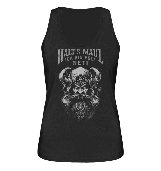 Halt's MauL Ich Bin Voll Nett - Ladies Organic Tank-Top