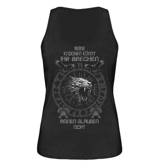 Meine Knochen Könnt Ihr Brechen - Ladies Organic Tank-Top