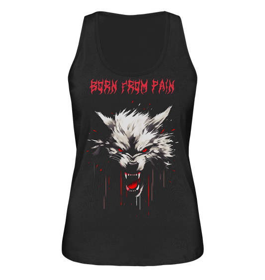 Born From Pain - Ladies Organic Tank-Top