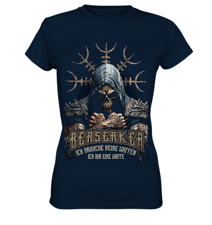 Berserker Ich Brauche Keine Waffen - Ladies Premium Shirt