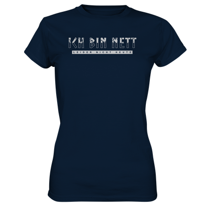 Ich Bin Nett - Ladies Premium Shirt