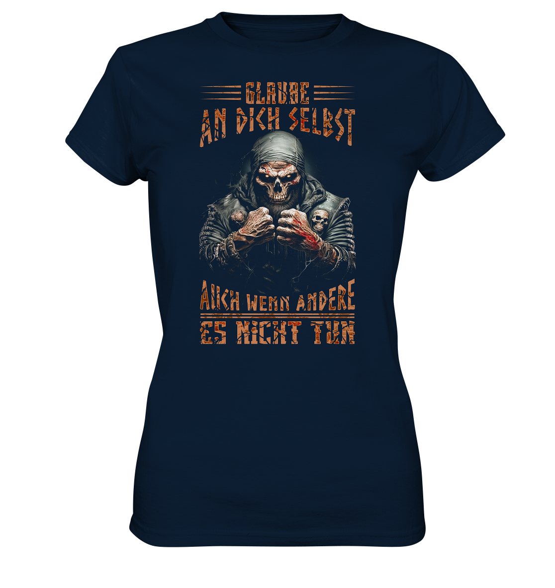 Glaube An Dich Selbst - Ladies Premium Shirt