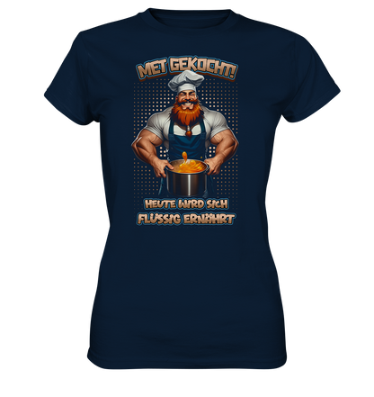 Heute Wird Sich Flüssig Ernährt - Ladies Premium Shirt