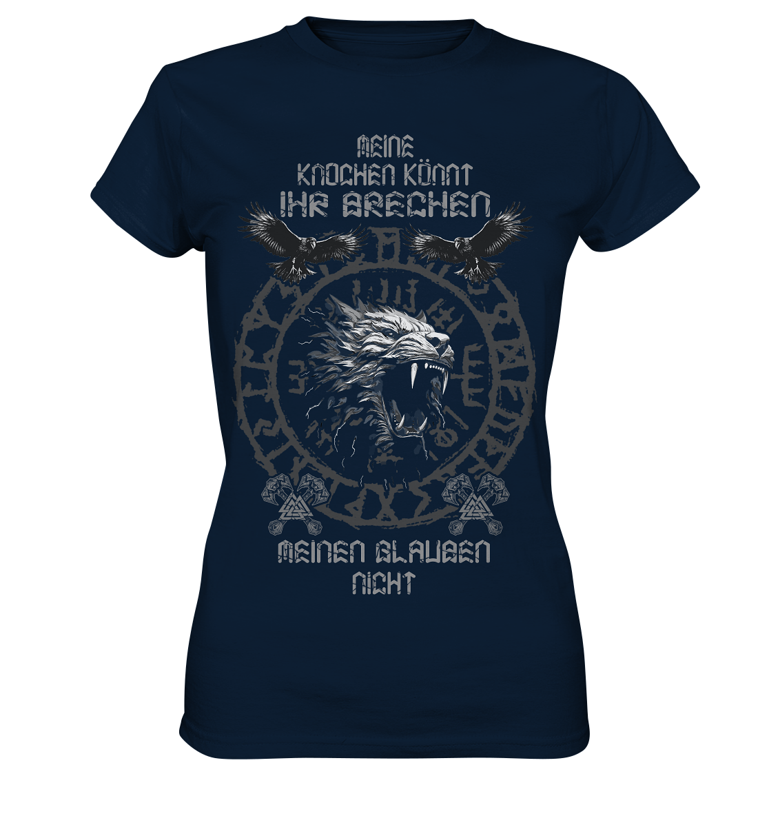 Meine Knochen Könnt Ihr Brechen - Ladies Premium Shirt