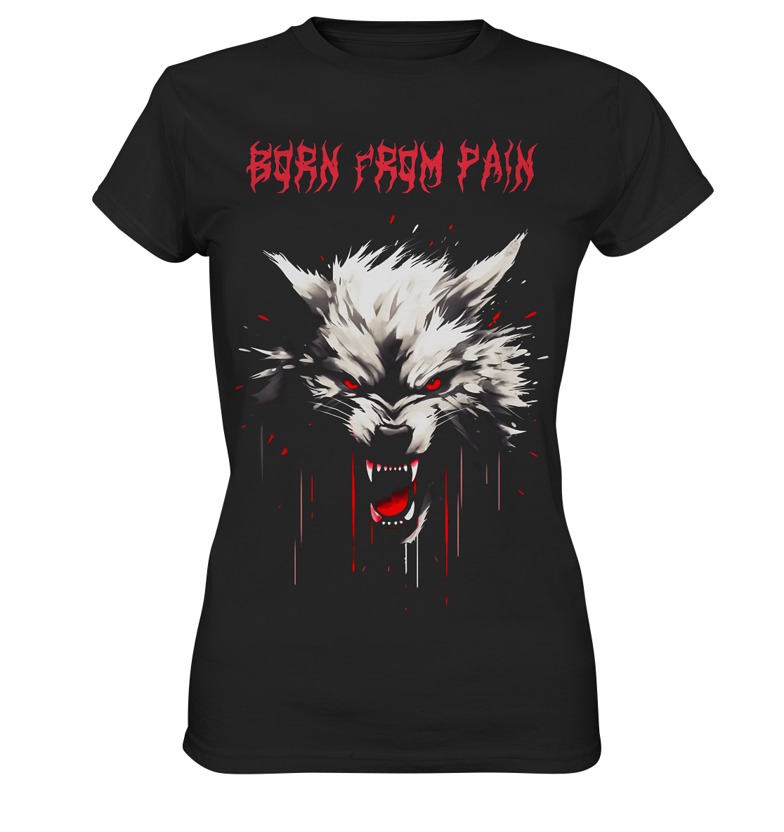 Born From Pain - Ladies Premium Shirt