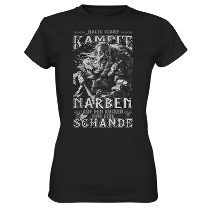 Halte Stand Und Kämpfe, Narben Auf Dem Rücken Sind Eine Schande - Ladies Premium Shirt