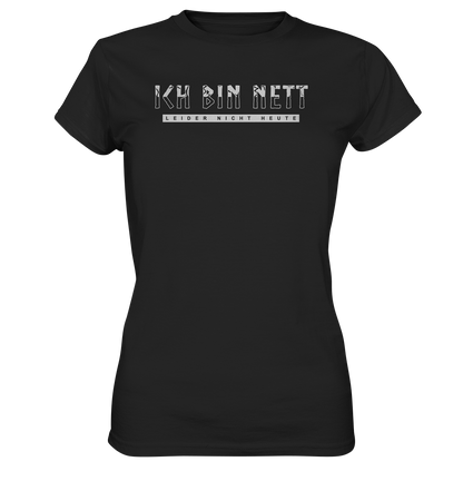 Ich Bin Nett - Ladies Premium Shirt