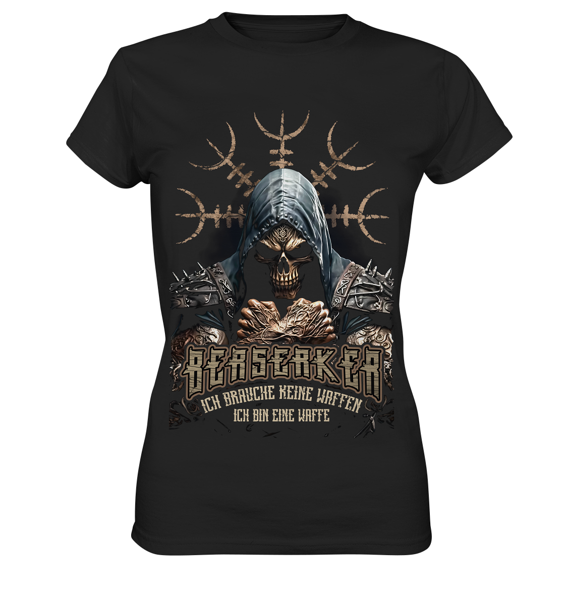 Berserker Ich Brauche Keine Waffen - Ladies Premium Shirt