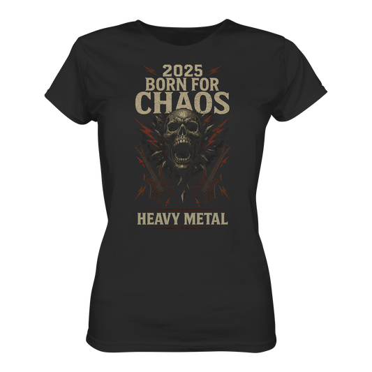 Born For Chaos  - Ladies Premium Shirt
