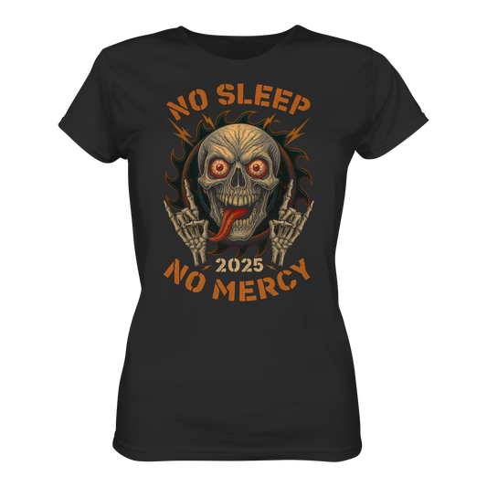 No Sleep No Mercy - Ladies Premium Shirt