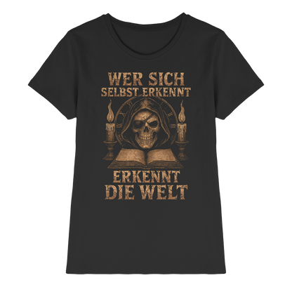 Wer Sich Selbst Erkennt  ... - Ladies Premium Shirt