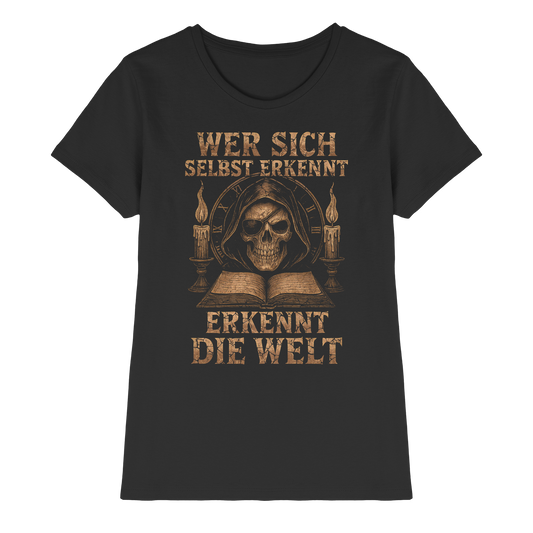 Wer Sich Selbst Erkennt  ... - Ladies Premium Shirt