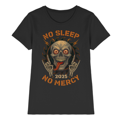 No Sleep No Mercy - Ladies Premium Shirt