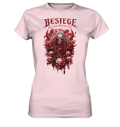 Besiege Was Dich Besiegen Will - Ladies Premium Shirt