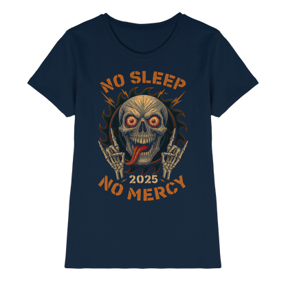 No Sleep No Mercy - Ladies Premium Shirt
