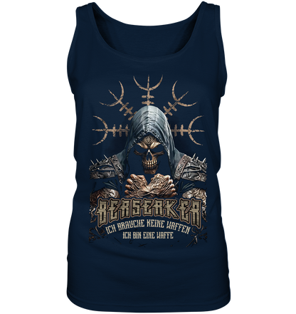 Berserker Ich Brauche Keine Waffen - Ladies Tank-Top