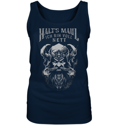 Halt's MauL Ich Bin Voll Nett - Ladies Tank-Top