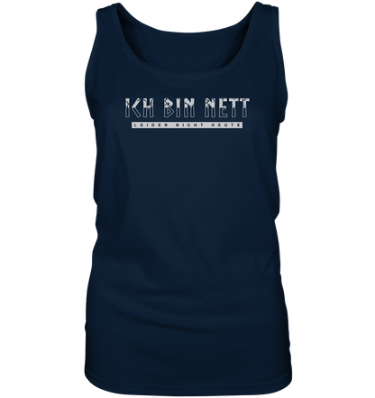 Ich Bin Nett - Ladies Tank-Top