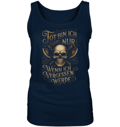 Tot Bin Ich Nur ..... - Ladies Tank-Top