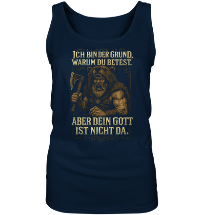 Ich Bin Der Grund ... - Ladies Tank-Top