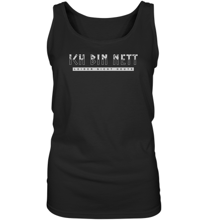 Ich Bin Nett - Ladies Tank-Top