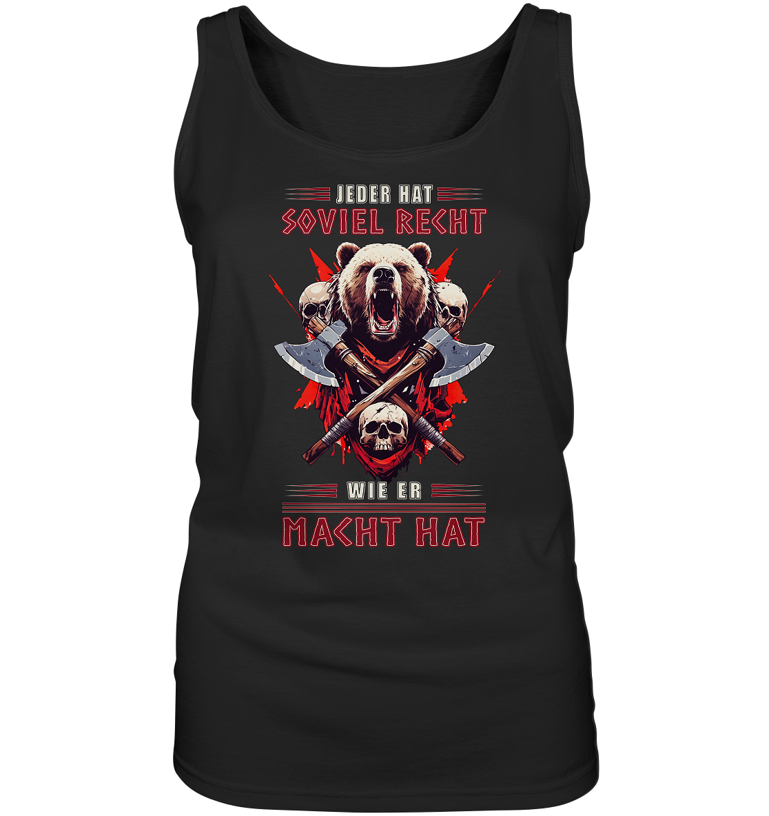 Jeder Hat Soviel Recht Wie Er Macht Hat - Ladies Tank-Top