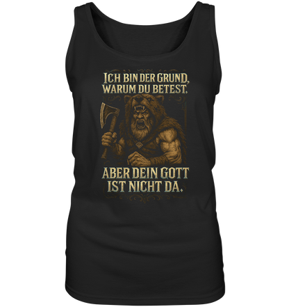 Ich Bin Der Grund ... - Ladies Tank-Top