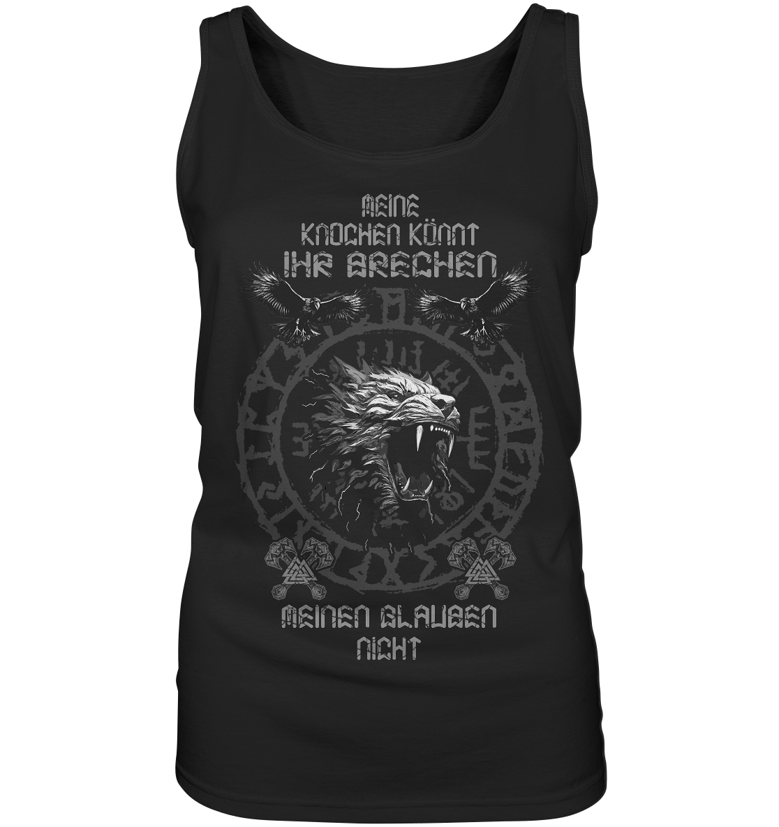 Meine Knochen Könnt Ihr Brechen - Ladies Tank-Top