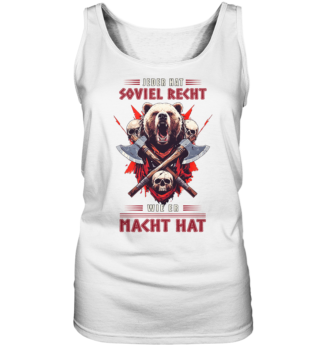 Jeder Hat Soviel Recht Wie Er Macht Hat - Ladies Tank-Top