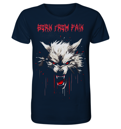 Born From Pain - Organic Basic Shirt