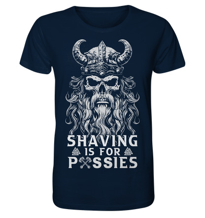 Shaving Is For Pussies  - Organic Basic Shirt