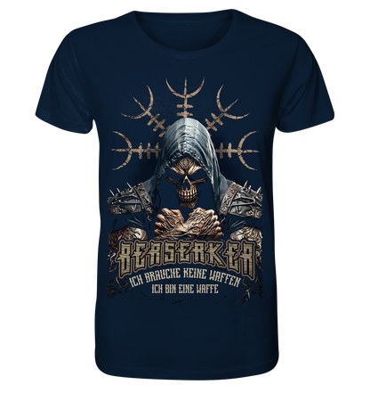 Berserker Ich Brauche Keine Waffen - Organic Basic Shirt