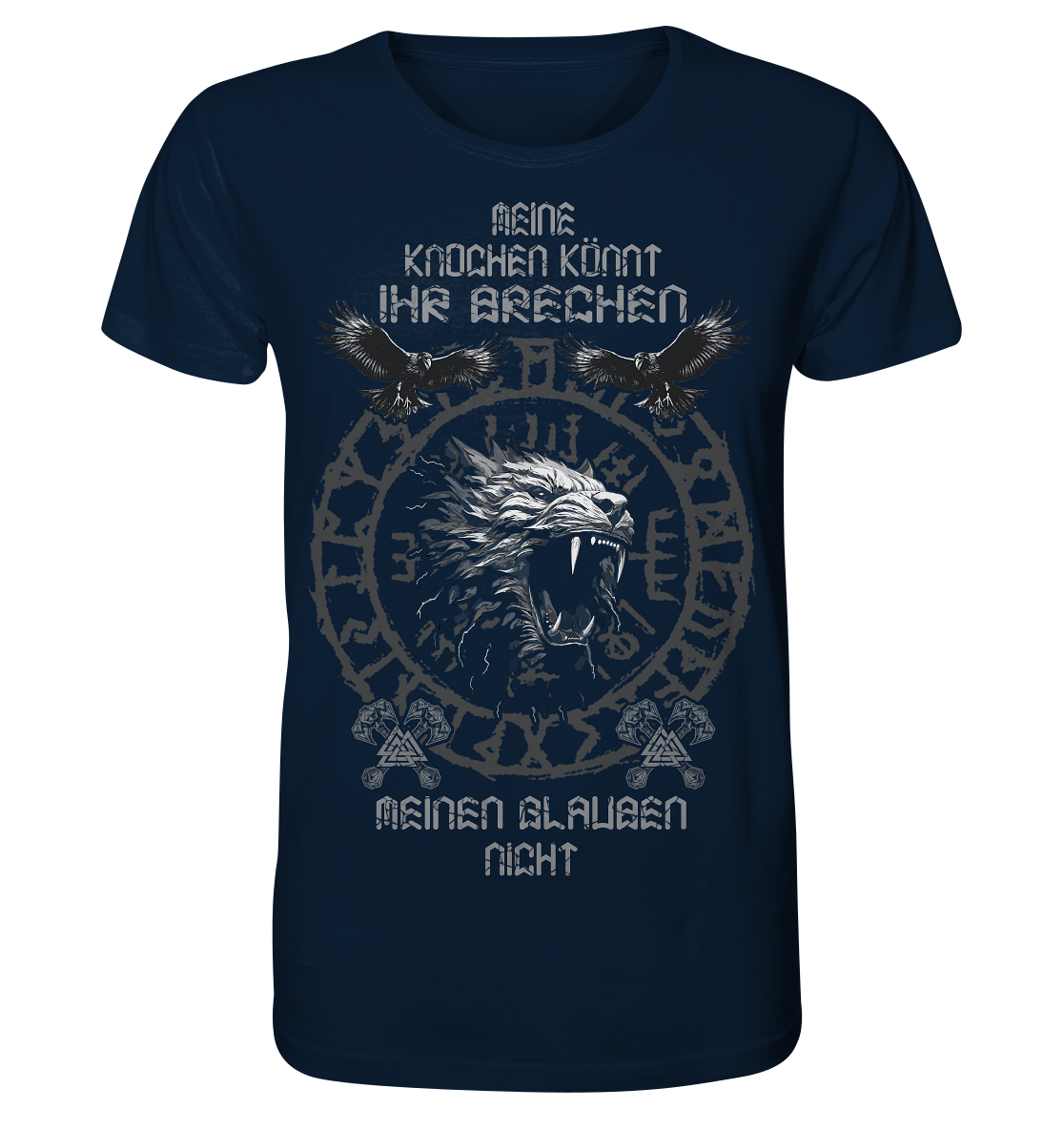 Meine Knochen Könnt Ihr Brechen - Organic Basic Shirt