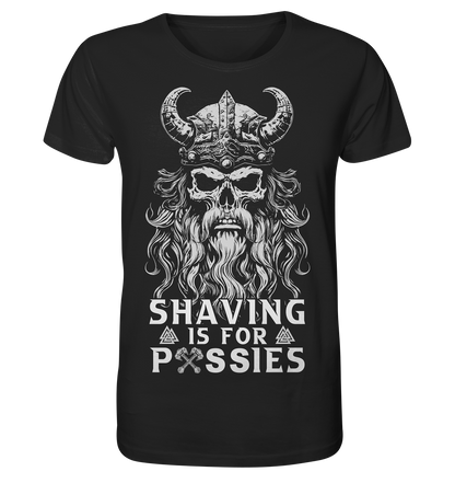 Shaving Is For Pussies  - Organic Basic Shirt