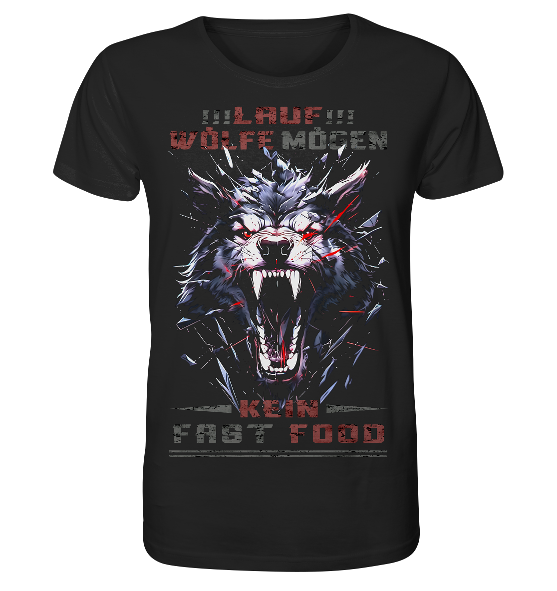 Lauf!!! Wölfe Mögen Kein Fast Food - Organic Basic Shirt