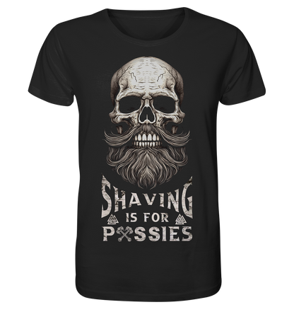 Shaving Is For Pussies - Organic Basic Shirt