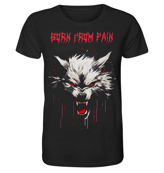 Born From Pain - Organic Basic Shirt