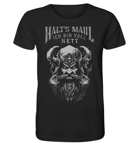 Halt's MauL Ich Bin Voll Nett - Organic Basic Shirt