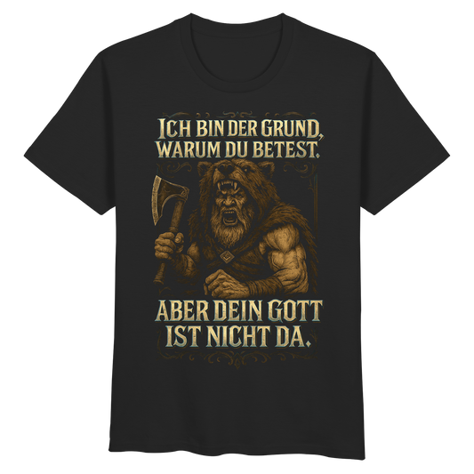 Ich Bin Der Grund ... - Organic Basic Shirt