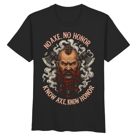 No Axe No Honor - Organic Basic Shirt